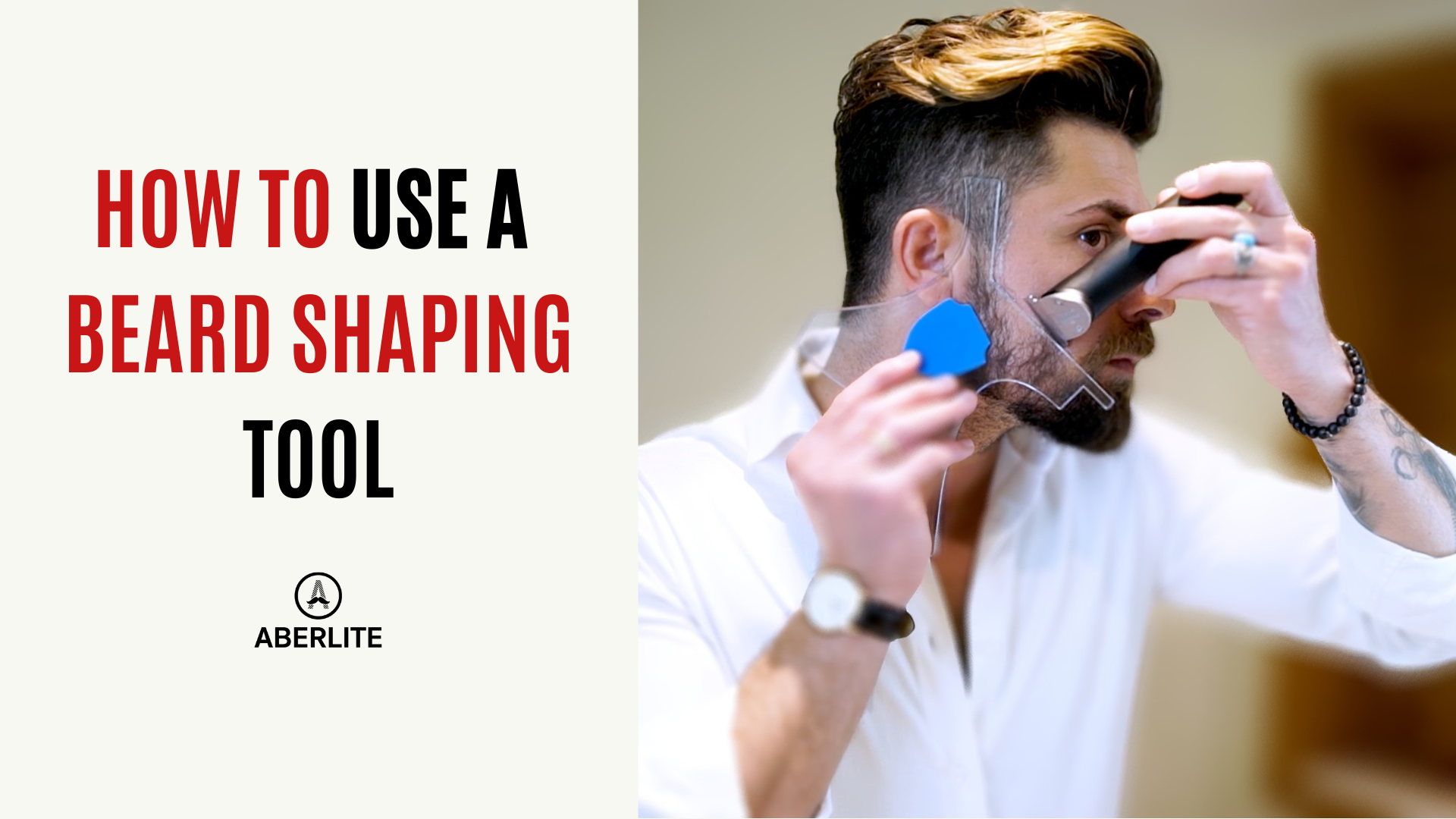 How To Use A Beard Shaping Tool - Aberlite