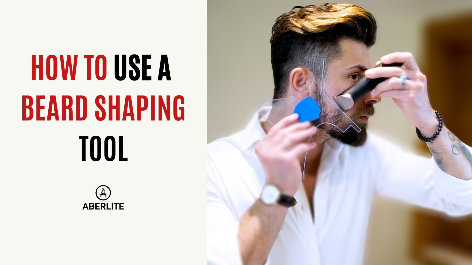 How to Use a Beard Shaping Tool