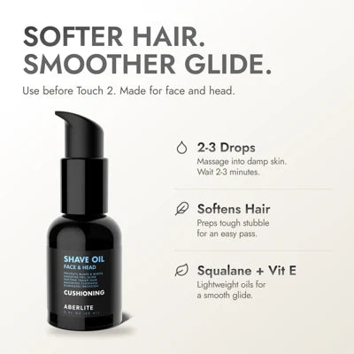 Shave Oil: softer hair, smoother glide. Use before Touch 2.